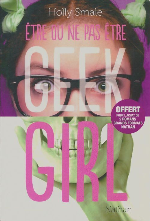 Livrenpoche : Être ou ne pas être geek girl - Holly Smale - Livre