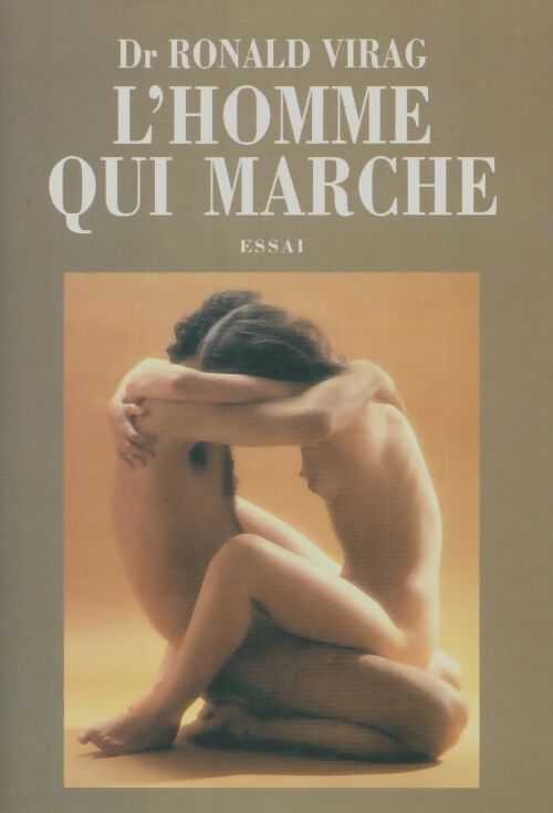 Livrenpoche : L'homme qui marche - Ronald Virag - Livre