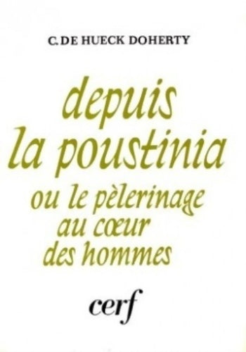 Livrenpoche : Depuis la Poustinia - C. De Hueck-Doherty - Livre