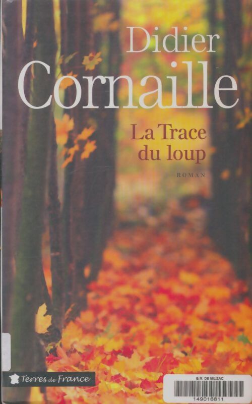 Livrenpoche : La trace du loup - Didier Cornaille - Livre