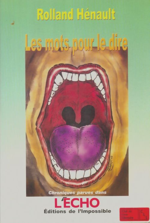 Livrenpoche : Les mots pour le dire - Rolland Henault - Livre