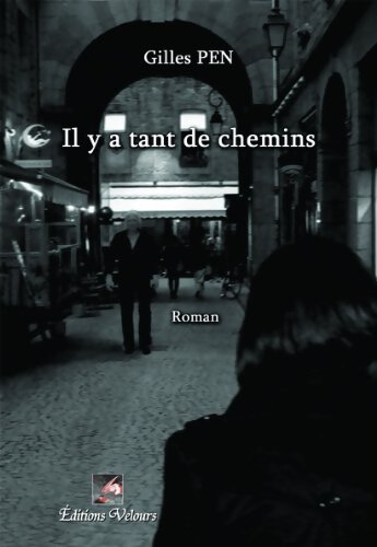 Livrenpoche : Il y a tant de chemin - Gilles Pen - Livre