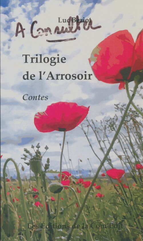 Livrenpoche : Trilogie de l'arrosoir - Luc Beriot - Livre
