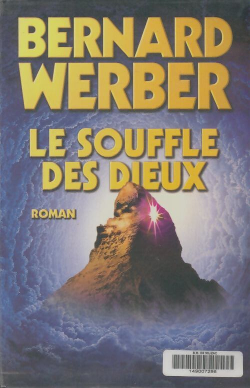 Livrenpoche : Le souffle des Dieux - Bernard Werber - Livre