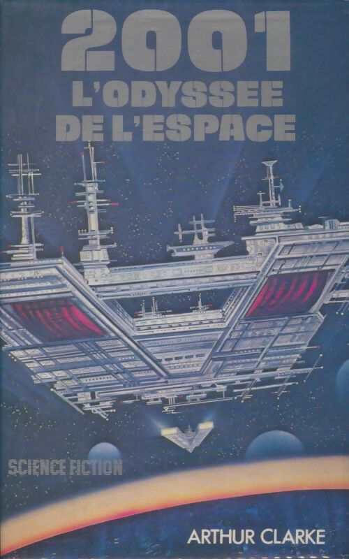 Livrenpoche : 2001 : L'odyssée de l'espace - Arthur-C-Clarke - Livre