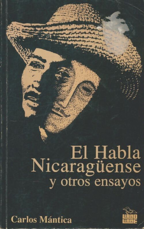Livrenpoche : El habla nicaraguense y otros ensayos - Carlos Mantica - Livre