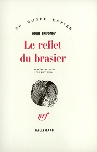 Livrenpoche : Le reflet du brasier - Iouri Trifonov - Livre