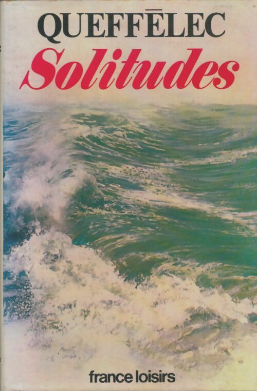 Livrenpoche : Solitudes - Henri Quéffelec - Livre