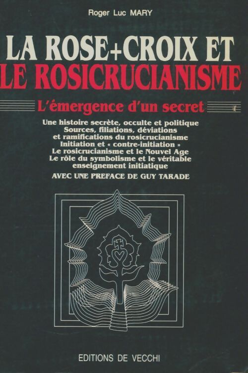 Livrenpoche : La Rose+Croix et le rosicrucianisme - Roger Luc Maru - Livre