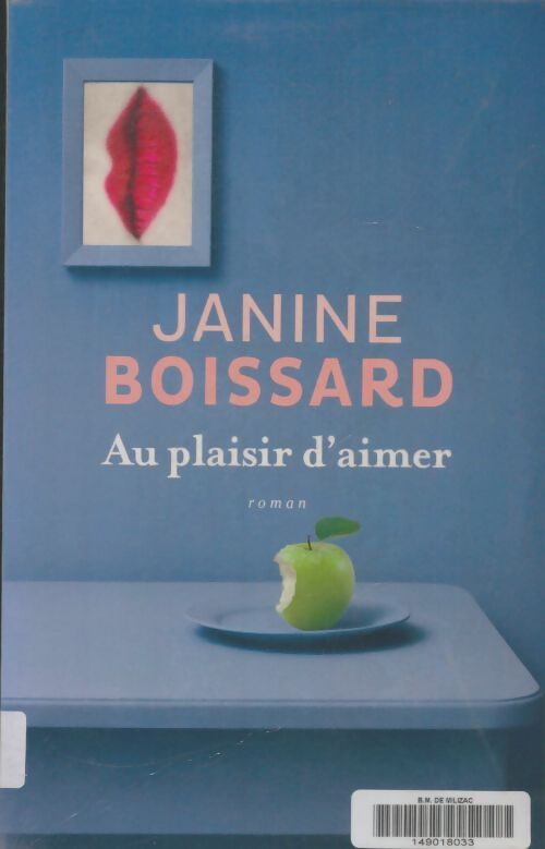Livrenpoche : Au plaisir d'aimer - Janine Boissard - Livre