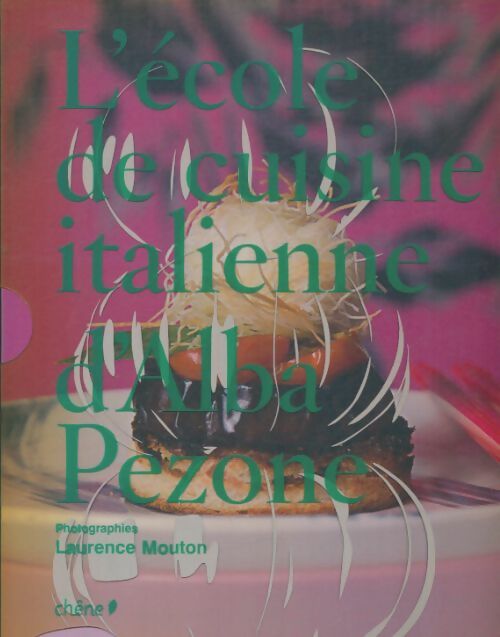Livrenpoche : L'école de cuisine italienne d'Alba Pezone - Collectif - Livre