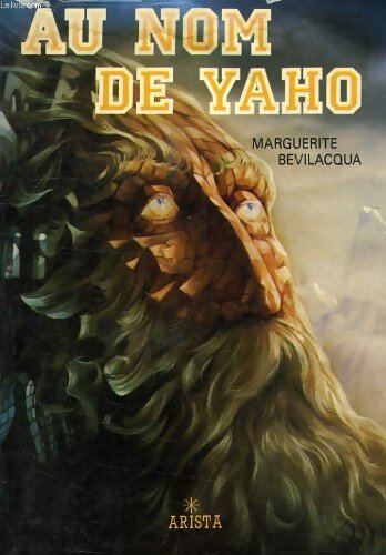 Livrenpoche : Au nom de Yaho - Marguerite Bevilacqua - Livre