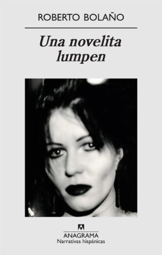 Livrenpoche : Una novelita lumpen - Roberto Bolaño - Livre