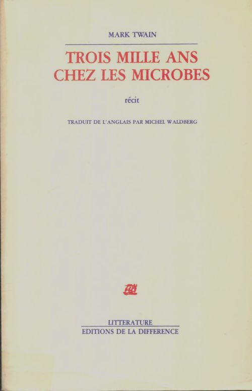 Livrenpoche : Trois mille ans chez les microbes - Mark Twain - Livre