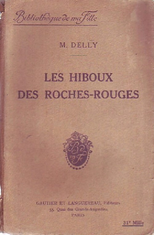 Livrenpoche : Les hiboux des roches rouges - Delly - Livre