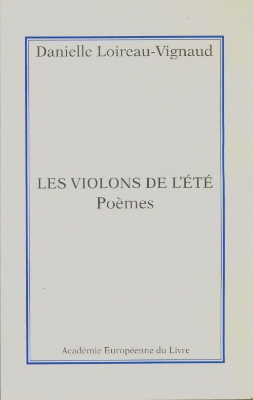 Livrenpoche : Les violons de l'été - Danielle Loireau-Vignaud - Livre