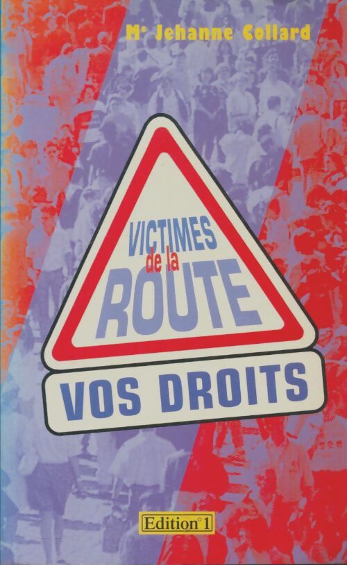 Livrenpoche : Victimes de la route : Vos droits - Jehanne Collard - Livre