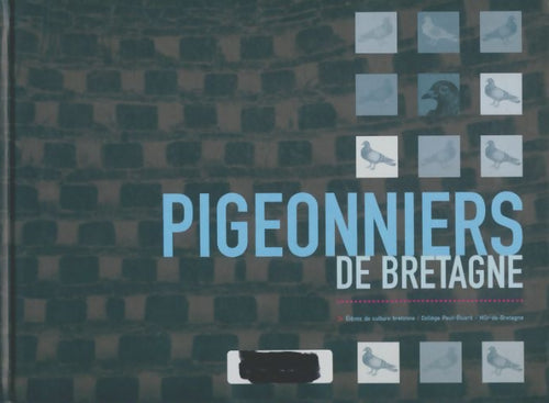 Livrenpoche : Pigeonniers de Bretagne - Robert Raulo - Livre