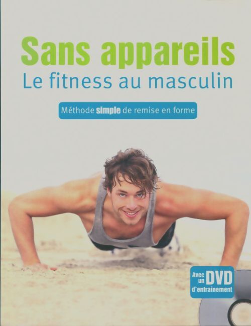 Livrenpoche : Sans appareils le fitness au masculin - Collectif - Livre