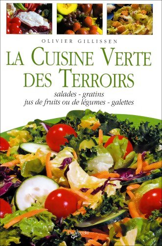 Livrenpoche : Cuisine verte des terroirs - Olivier Gillissen - Livre