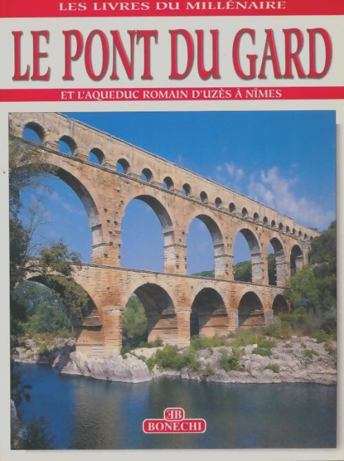 Livrenpoche : Le pont du Gard - Xxx - Livre