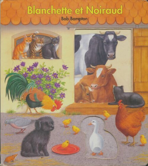 Livrenpoche : Blanchette et Noiraude - Bob Bampton - Livre