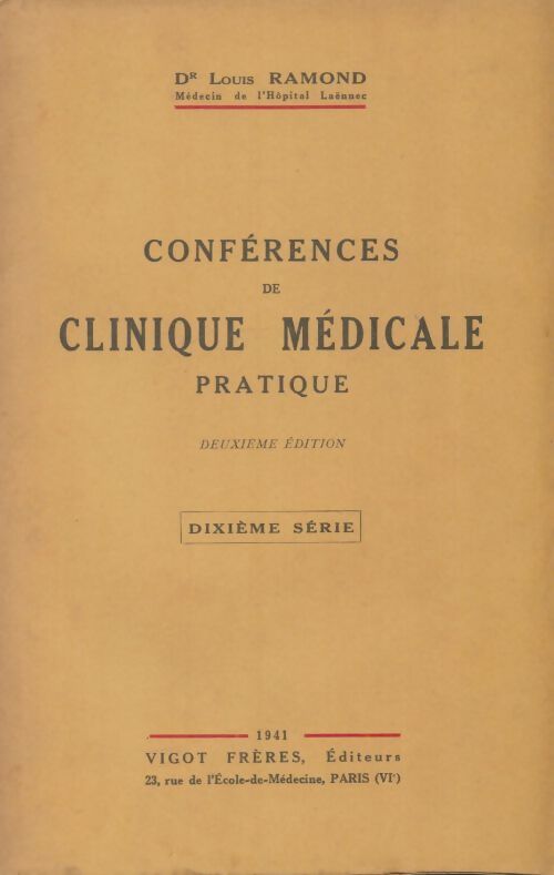 Livrenpoche : Conférences de clinique médicale pratique Tome X - Louis Ramond - Livre