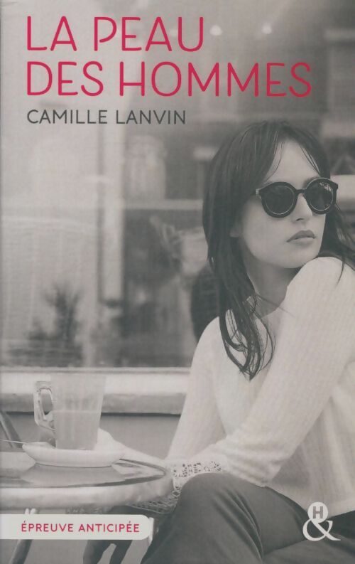 Livrenpoche : La peau des hommes  - Camille Lanvin - Livre