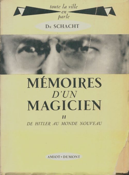 Livrenpoche : Mémoires d'un magicien Tome II - Dr Schacht - Livre