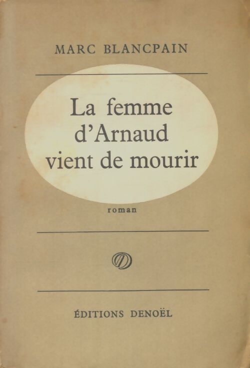Livrenpoche : La femme d'Arnaud vient de mourir - Marc Blancpain - Livre