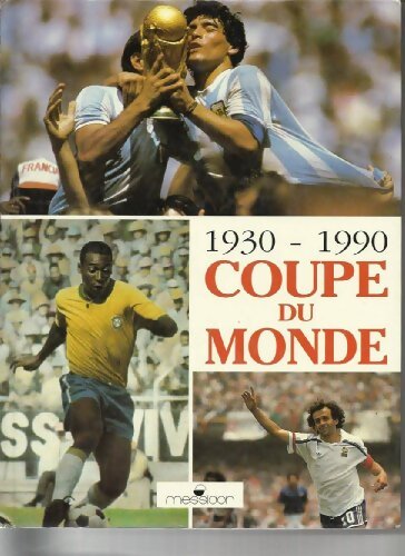 Livrenpoche : Coupe du monde 1930-1990 - Maurice Vidal - Livre