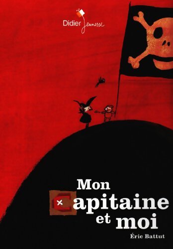 Livrenpoche : Mon capitaine et moi - Eric Battut - Livre