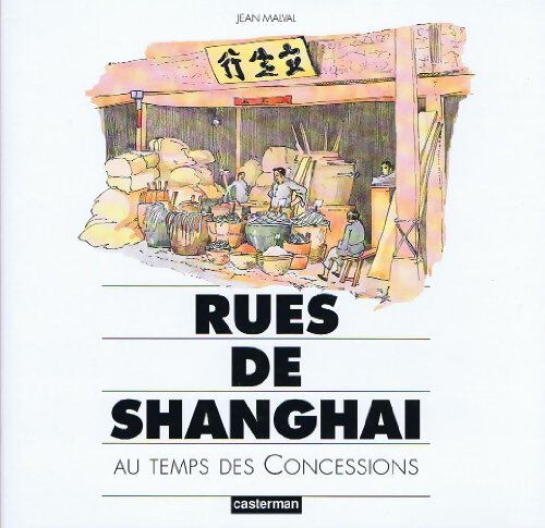 Livrenpoche : Les rues de Shanghaï - Jean Malval - Livre