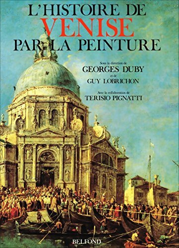 Livrenpoche : L'histoire de Venise par la peinture - Georges Duby - Livre
