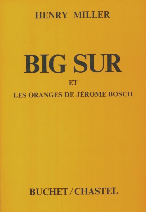 Livrenpoche : Big sur et les oranges de Jérôme Bosch - Henry Miller - Livre