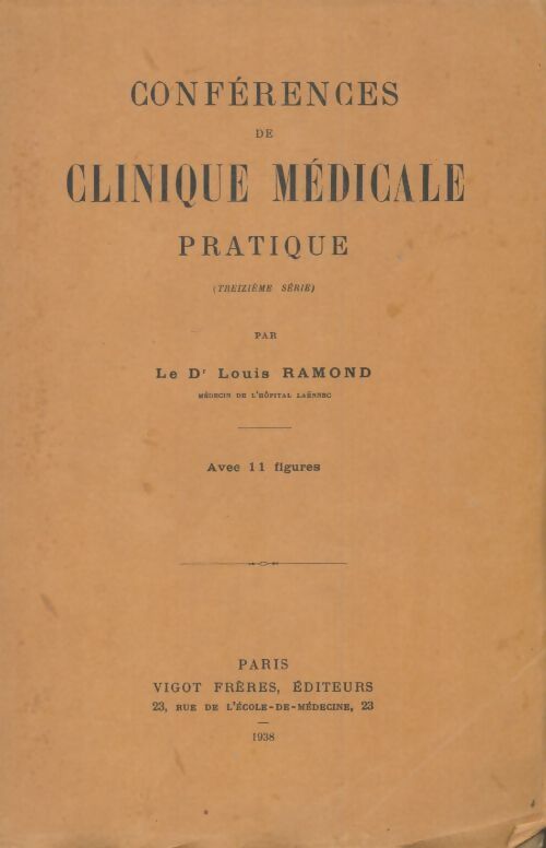 Livrenpoche : Conférences de clinique médicale pratique Tome XIII - Louis Ramond - Livre