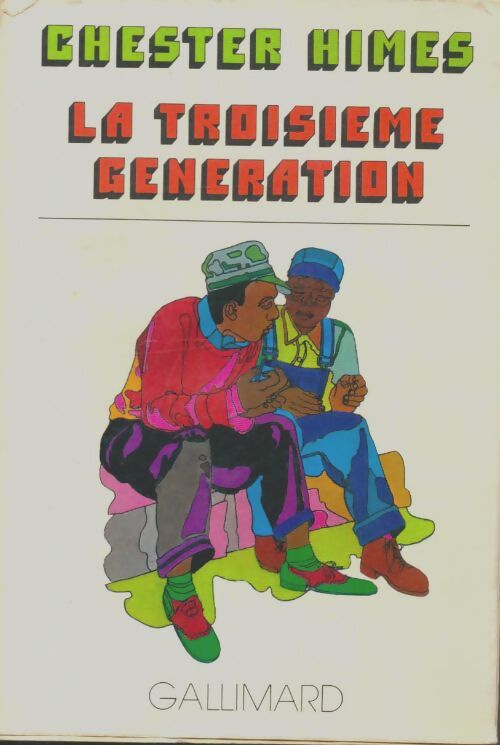 Livrenpoche : La troisième génération - Chester Himes - Livre