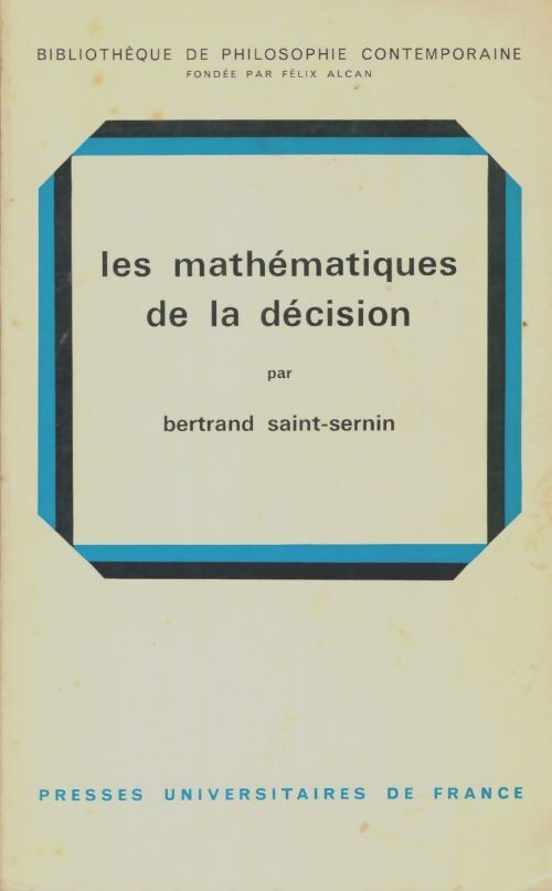 Livrenpoche : Les mathématiques de la décision - Bertrand Saint-Sernin - Livre