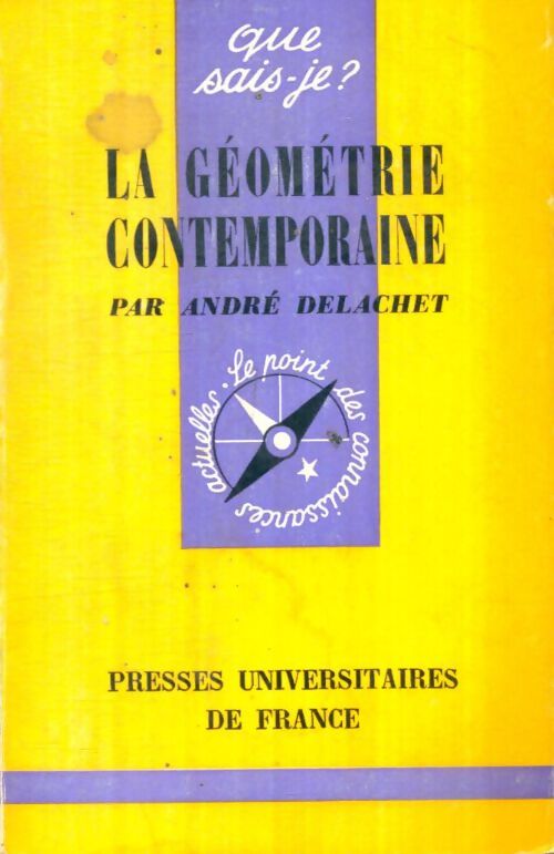Livrenpoche : La géométrie contemporaine - André Delachet - Livre