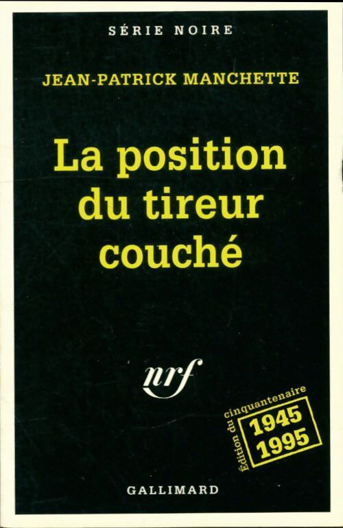 Livrenpoche : La position du tireur couché - Jean-Patrick Manchette - Livre