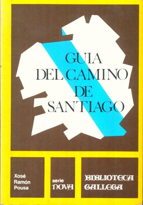 Livrenpoche : Guia del Camino de Santiago - Xosé Ramon Pousa - Livre