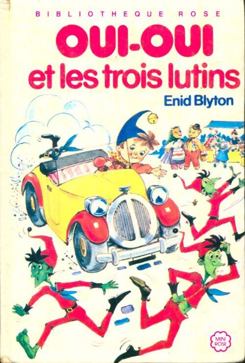 Livrenpoche : Oui-Oui et les trois lutins - Enid Blyton - Livre