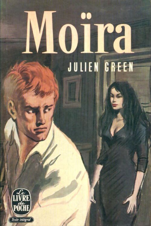 Livrenpoche : Moïra - Julien Green - Livre