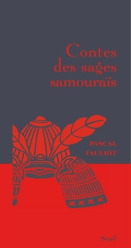 Livrenpoche : Contes des sages samouraïs - Pascal Fauliot - Livre