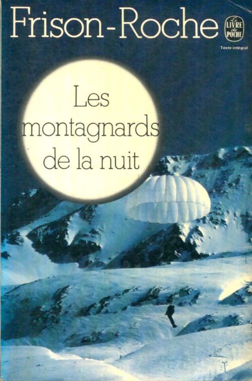 Livrenpoche : Les montagnards de la nuit - Roger Frison-Roche - Livre