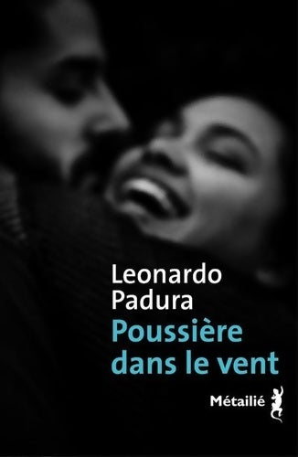 Livrenpoche : Poussière dans le vent - Leonardo Padura - Livre