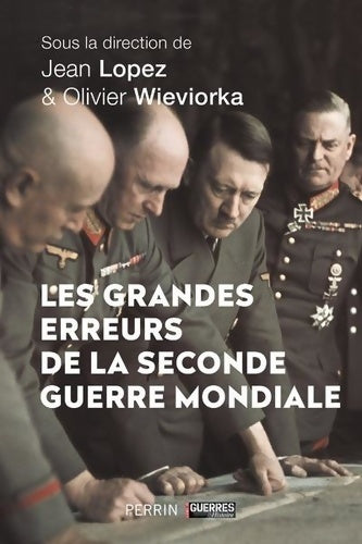Livrenpoche : Les grandes erreurs de la Seconde Guerre mondiale - Collectif - Livre