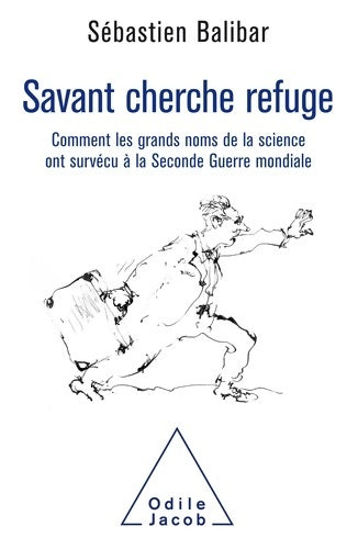 Livrenpoche : Savant cherche refuge - Sébastien Balibar - Livre