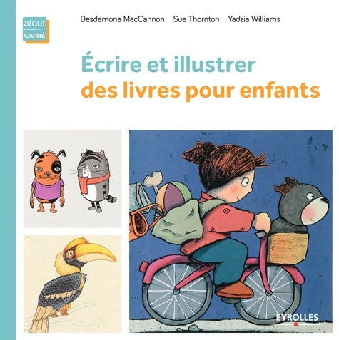 Livrenpoche : écrire ET ILLUSTRER DES LIVRES POUR ENFANTS - WILLIAMS SUE - Livre