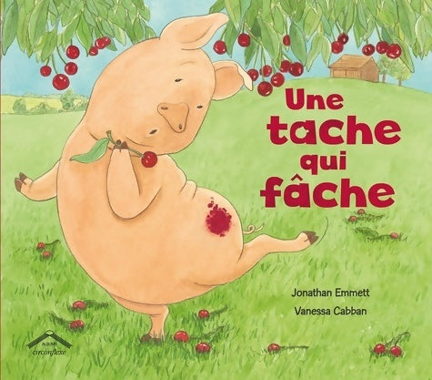Livrenpoche : Une tâche qui fache - Jonathan Emmett - Livre